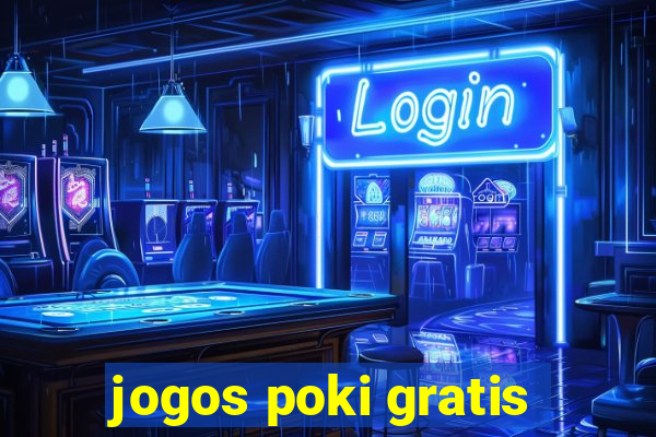 jogos poki gratis